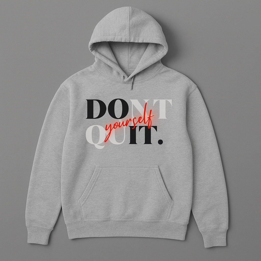 Motivational Custom Hoodie Printed by K&M Print Works